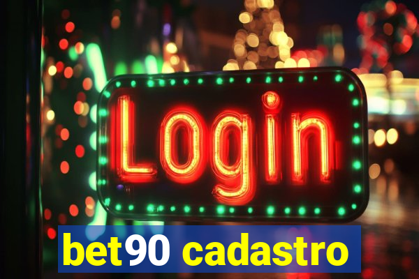 bet90 cadastro